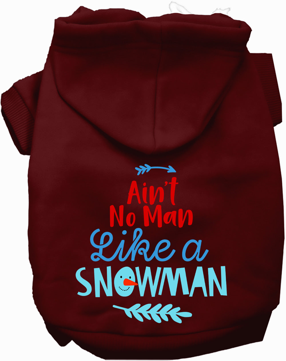 Dog Hoodie Aint No Man Like Snowman for Everyday Pet Style - gallery image 10