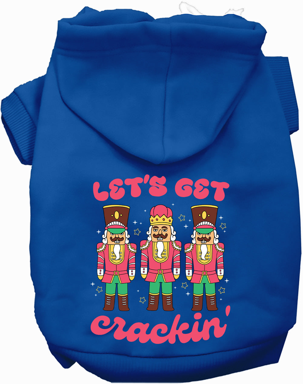 Dog Hoodie Lets Get Crackin Nutcracker for Festive Holiday - close up view