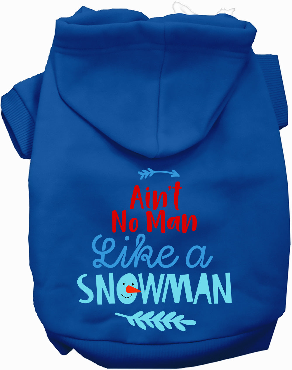 Dog Hoodie Aint No Man Like Snowman for Everyday Pet Style - close up view
