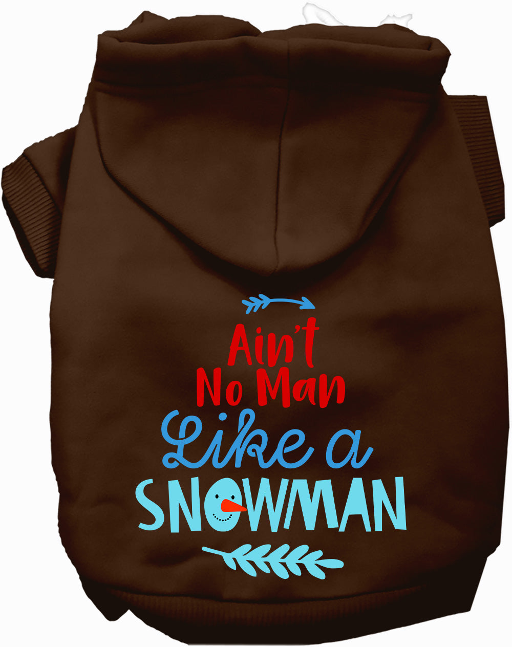 Dog Hoodie Aint No Man Like Snowman for Everyday Pet Style - gallery image 6