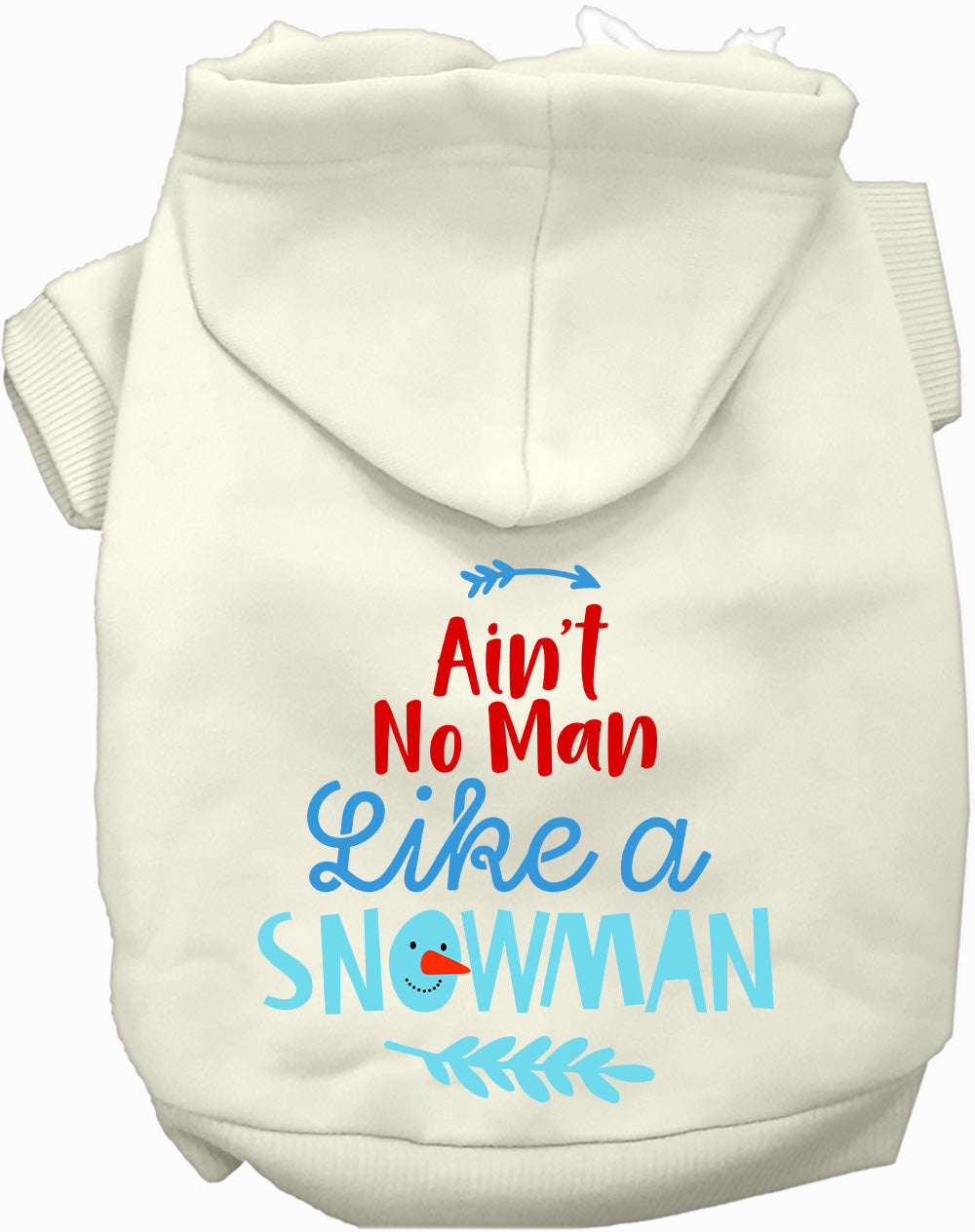 Dog Hoodie Aint No Man Like Snowman for Everyday Pet Style - gallery image 7