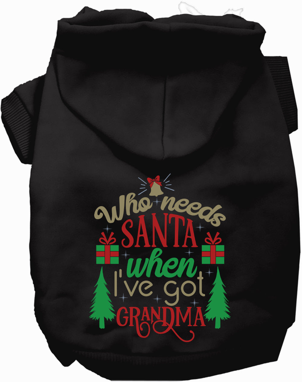 Dog Hoodie Ive Got Grandma for Festive Holiday Pet Comfort - main product image