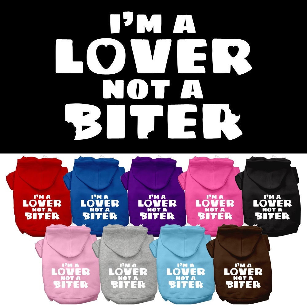 Dog Hoodie Im Lover Not Biter for Royal Comfort Wear for - main product image